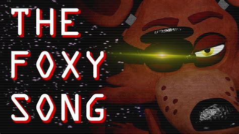 fnaf song foxy|foxy song fnaf movie.